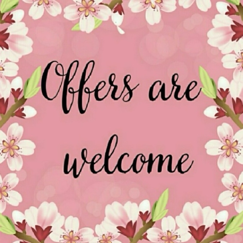 Offers Are Welcome